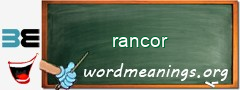 WordMeaning blackboard for rancor